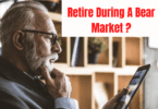 Retire During A Bear Market